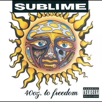 Sublime 40 Oz. to Freedom (Dirty Version)