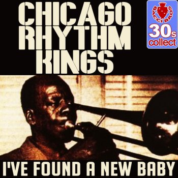 Chicago Rhythm Kings I've Found a New Baby