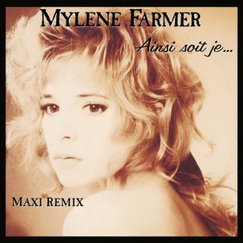 Mylène Farmer Ainsi soit je...