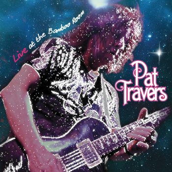 Pat Travers Snortin' Whiskey, Drinkin' Cocaine