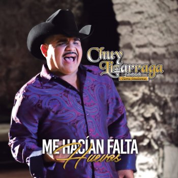 Chuy Lizárraga y Su Banda Tierra Sinaloense Me Hacían Falta Huevos