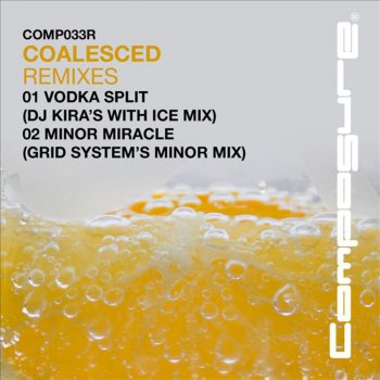 Coalesced Vodka Split (DJ Kira's With Ice Mix)