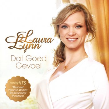 Laura Lynn Dat Goed Gevoel