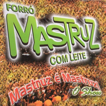 Mastruz Com Leite A Praia - Ao Vivo