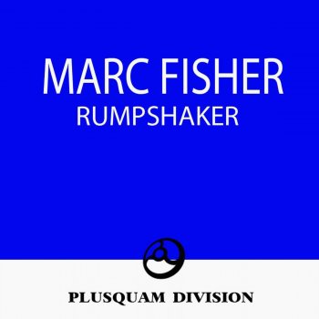 Исполнитель Marc Fisher, альбом Rumpshaker