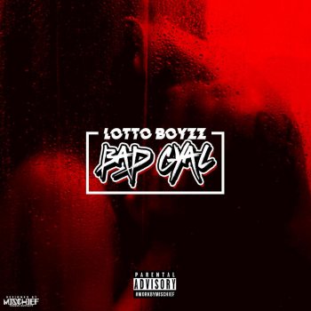 Lotto Boyzz Bad Gyal