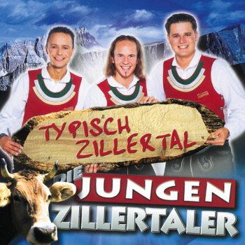 Die jungen Zillertaler Nur Mit Dir