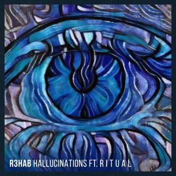 R3HAB feat. R I T U A L Hallucinations