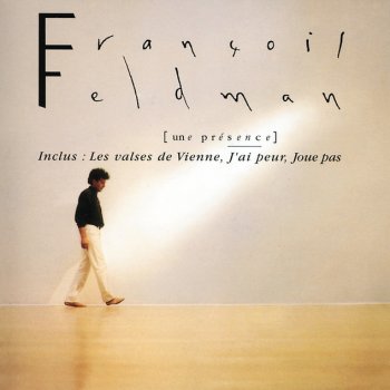 Francois Feldman Une Presence