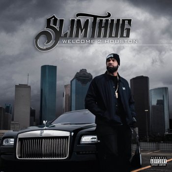 Slim Thug feat. GT Garza, Propain, Killa Kyleon, De'Lorean & Doughbeezy Welcome 2 Houston