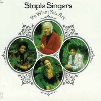 The Staple Singers I Ain't Raisin' No Sand