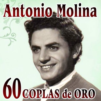Antonio Molina Cariñito Loco
