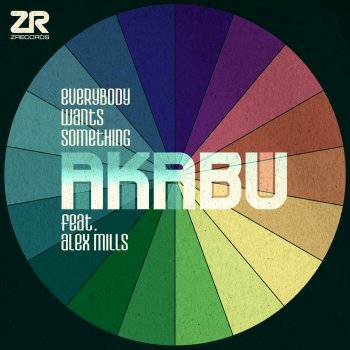 Исполнитель Akabu, альбом Everybody Wants Something [with Akabu]