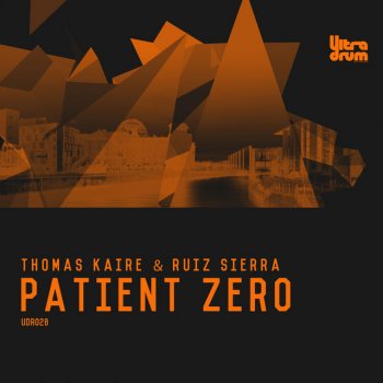 Thomas Kaire feat. Ruiz Sierra Patient Zero