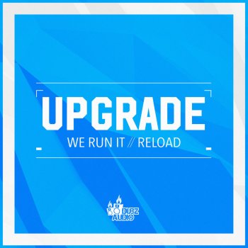 Upgrade Reload