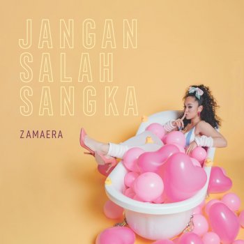 Zamaera Jangan Salah Sangka