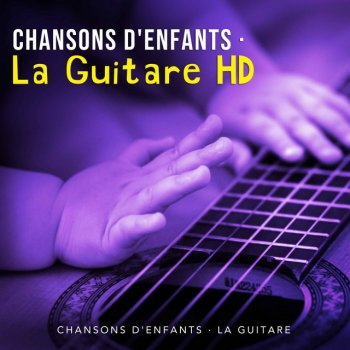 Chansons D'Enfants · La Guitare Behaviour Noise