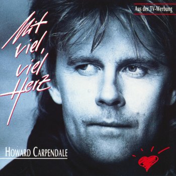 Howard Carpendale Je weiter du gehst