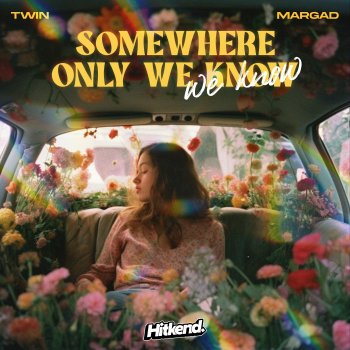 Twin feat. Margad Somewhere Only We Know