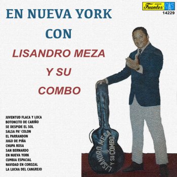 Lisandro Meza y Su Combo Chupa Rosa