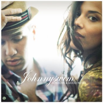 JOHNNYSWIM Bonsoir