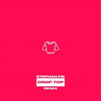 Stephan Pie CROP TOP - Remix