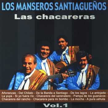 Los Manseros Santiagueños Si Yo Fuera Río