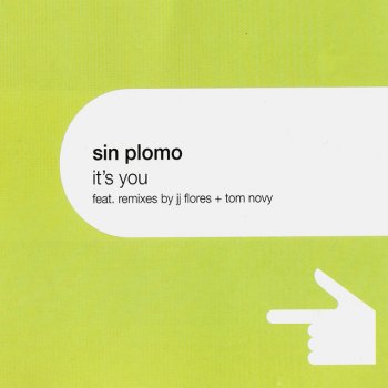 Sin Plomo It's You - Tom Novy's Remix