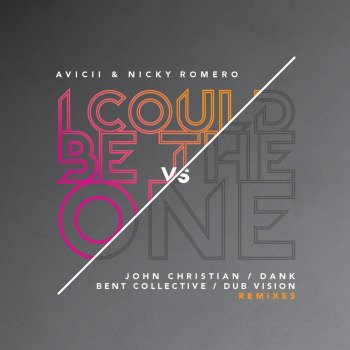 Avicii feat. Nicky Romero I Could Be the One (DubVision Remix)