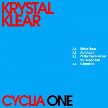 Krystal Klear I'll Be There When You Need Me