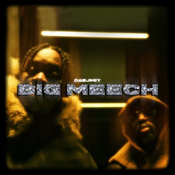 Daejmiy Big Meech
