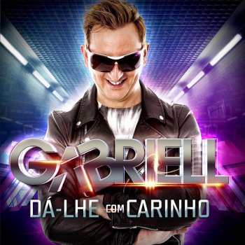 Gabriell Dá-Lhe Com Carinho