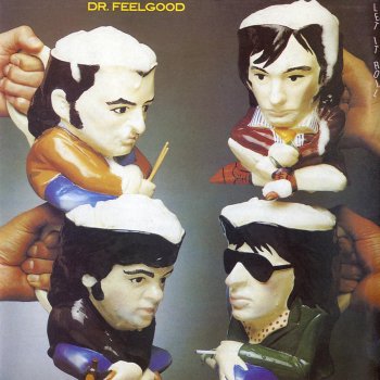 Dr. Feelgood Drop Everything and Run