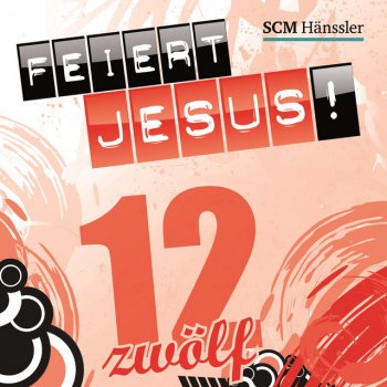 Feiert Jesus! feat. Katrin Lauer Ich will dich anbeten