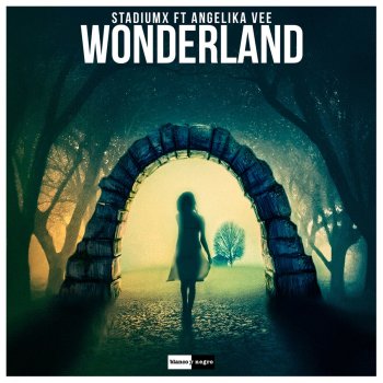 Stadiumx feat. Angelika Vee Wonderland (Radio Edit)