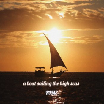Rime A Boat Sailing the High Seas