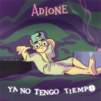 ADIONE Ya No Tengo Tiempo