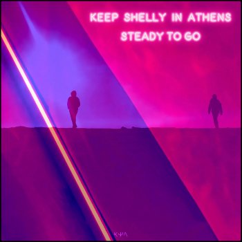 Keep Shelly In Athens Steady to Go