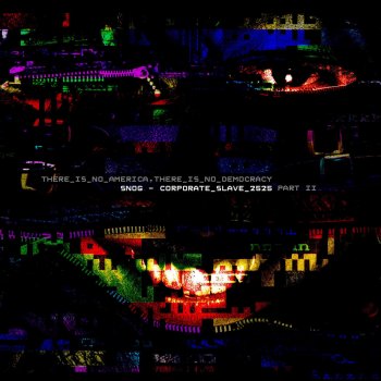 Исполнитель Snog, альбом Corporate Slave 2525, Pt. 2