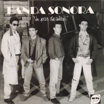 Исполнитель Banda Sonora, альбом Un Par de Alas