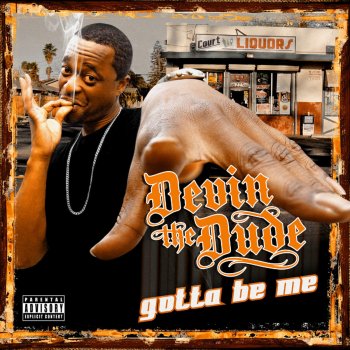 Devin the Dude When Will I Win?