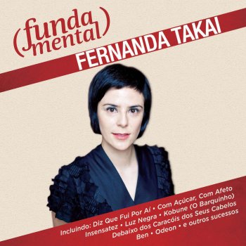 Fernanda Takai feat. Roberto Menescal Insensatez