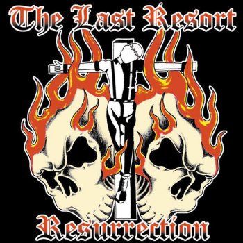 The Last Resort Fear No Foe
