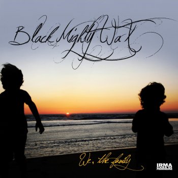 Black Mighty Wax feat. Alessia Piermarini Tomorrow Will Be the Same