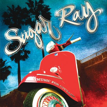 Sugar Ray feat. Takuma Girls Were Made to Love (10-Feet)