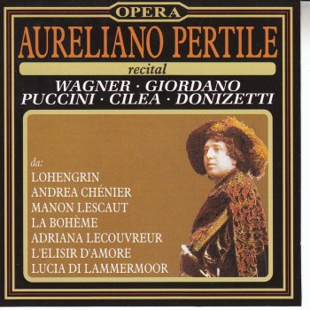 Aureliano Pertile Adriana Lecouvreur : La dolcissima effige