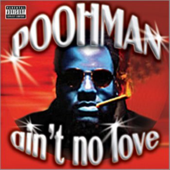 Poohman Down Low