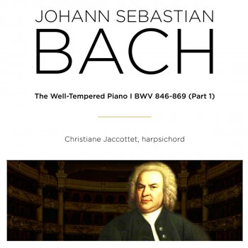 Christiane Jaccottet feat. Johann Sebastian Bach Das wohltemperierte Klavier I: Prelude and Fugue No. 1 in C Major, BWV 846