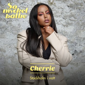 Cherrie Stockholm i natt