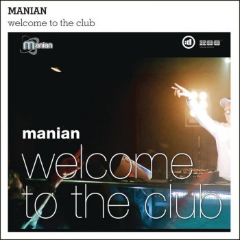 DJ Manian Welcome to the Club (Discotronic Radio Edit)